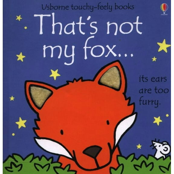 Usborne Touchy Feely That's Not My Fox by Fiona Watt