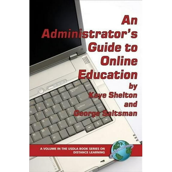 Usdla Book Series on Distance Learning: An Administrator's Guide to Online Education (PB) (Paperback)