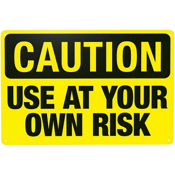 Use At Your Own Risk Warning Sign - 8"x12" Security Safety Metal Sign, Vintage Caution Poster for Business Office Home Street Road, Risk Alert