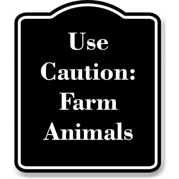 Use Caution Farm Animals Black Sign 8.5x10