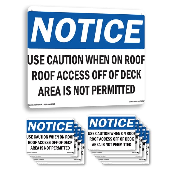 Use Caution When On Roof Roof Access Off OSHA Notice Aluminum Sign 24 Inch x 18 Inch - 10 Pack
