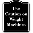 thumbnail image 1 of Use Caution on Weight Machines BLACK Aluminum Composite Sign 15''x18'', 1 of 9
