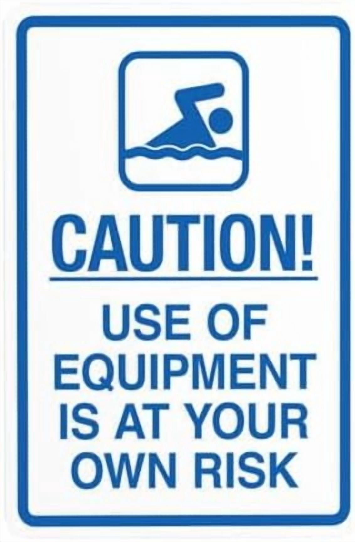 Use Of Equipment Is At Your Own Risk Warning Sign, Pool Rules Metal ...