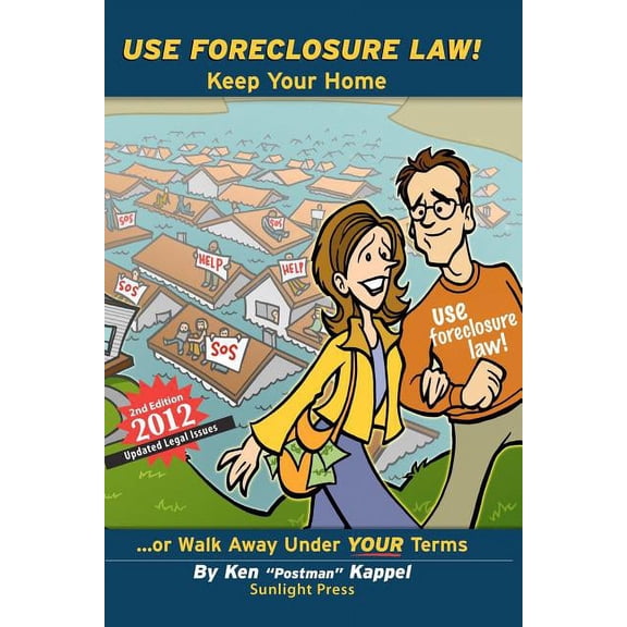 Use Foreclosure Law!: Second Edition - 2012 (Paperback)