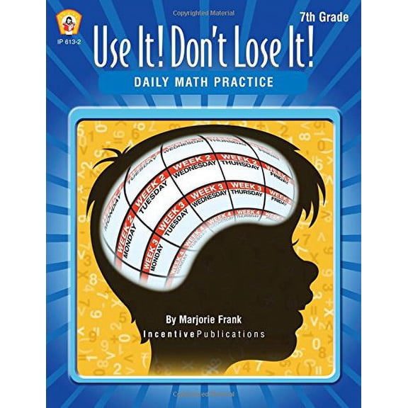 Pre-Owned Use It! Don't Lose It!: Daily Math Practice 7th Grade: Use It! Don't Lose It! (Paperback)