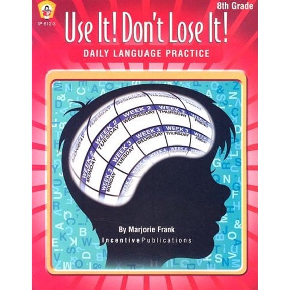 Pre-Owned Use It! Don't Lose It!: Daily Language Practice, 8th Grade (Paperback) 0865306532 9780865306530