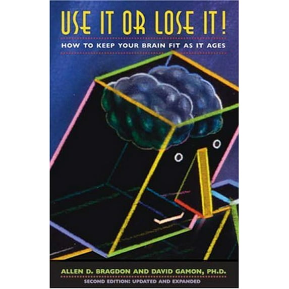 Pre-Owned Use It or Lose It!: How to Protect Your Most Valuable Possession (Paperback) 0802776825 9780802776822