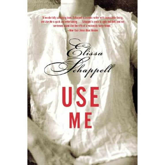 Pre-Owned Use Me: Fiction, 9780060959609, 0060959606, Paperback,