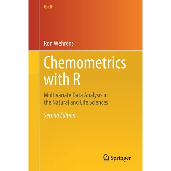 Use R! Chemometrics with R: Multivariate Data Analysis in the Natural and Life Sciences, (Paperback)