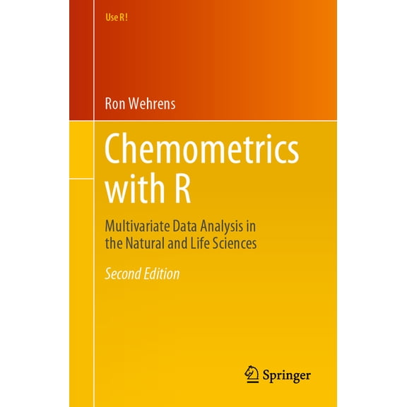 Use R! Chemometrics with R: Multivariate Data Analysis in the Natural and Life Sciences, (Paperback)
