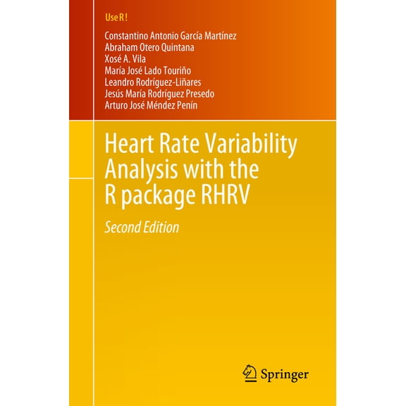 Use R! Heart Rate Variability Analysis with the R Package Rhrv, (Paperback)