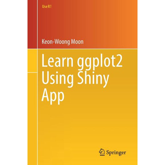 Use R! Learn Ggplot2 Using Shiny App, (Paperback)