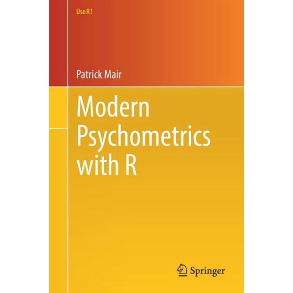 Use R! Modern Psychometrics with R, (Paperback)