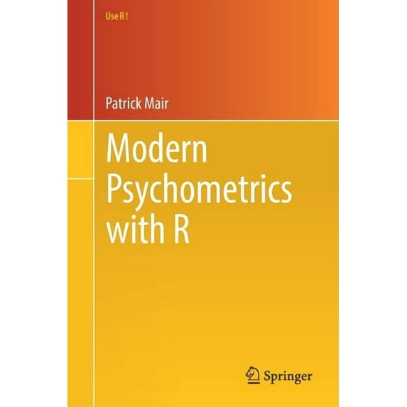 Use R! Modern Psychometrics with R, (Paperback)