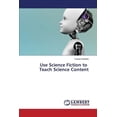 thumbnail image 1 of Use Science Fiction to Teach Science Content (Paperback), 1 of 1
