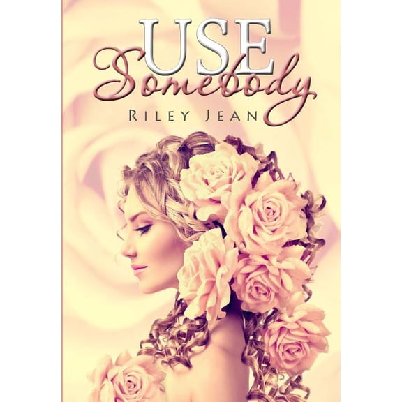 Use Somebody