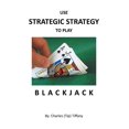 thumbnail image 1 of Use Strategic Strategy to Play Blackjack (Paperback), 1 of 1