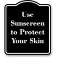 thumbnail image 1 of Use Sunscreen to Protect Your Skin BLACK Aluminium Composite Sign 8.5''x10'', 1 of 9