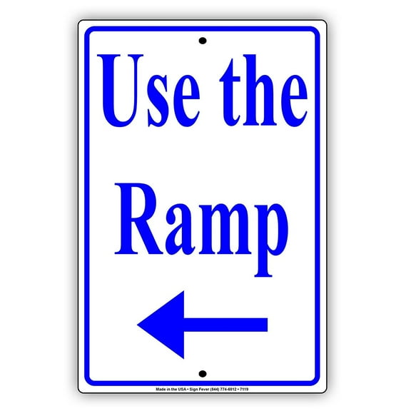 Use The Ramp Directory Informational Caution Alert Warning Notice Aluminum Metal 12"x18" Sign Plate