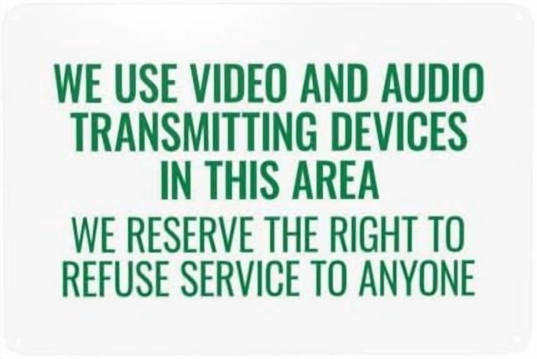 Transmitting Sign We Use Video And Audio Transmitting Devices In This Area We Reserve The ...