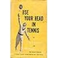 thumbnail image 1 of Pre-Owned Use Your Head in Tennis (Paperback) 0804691118 9780804691116, 1 of 1
