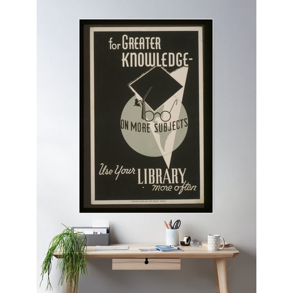 Use Your Library For Greater Knowledge Poster Wall Art, Modern Wall Decor For Living Room Bedroom, 12x18 UNFRAMED