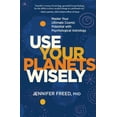 thumbnail image 1 of Use Your Planets Wisely: Master Your Ultimate Cosmic Potential with Psychological Astrology, (Hardcover), 1 of 1