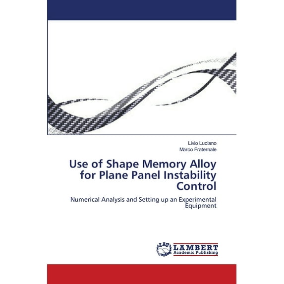 Use of Shape Memory Alloy for Plane Panel Instability Control (Paperback)
