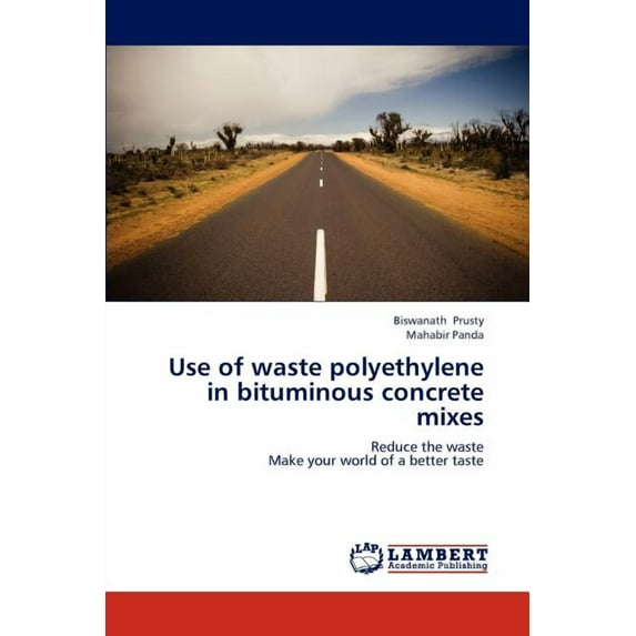 Use of Waste Polyethylene in Bituminous Concrete Mixes (Paperback)