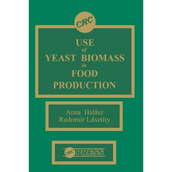Use of Yeast Biomass in Food Production, (Hardcover)