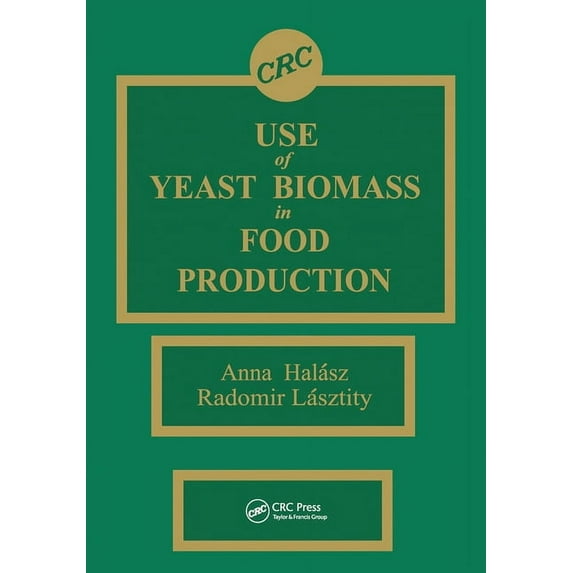 Use of Yeast Biomass in Food Production, (Paperback)