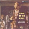 thumbnail image 1 of Used to Be Duke (CD) by Johnny Hodges, 1 of 1