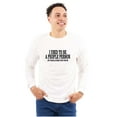 thumbnail image 1 of Used to be a People Person Antisocial Long Sleeve TShirt Men Women Brisco Brands M, 1 of 1