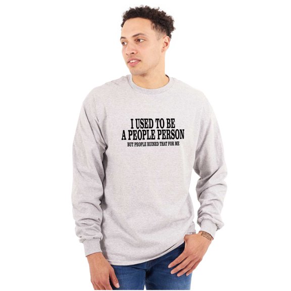 Used to be a People Person Antisocial Long Sleeve TShirt Men Women Brisco Brands X