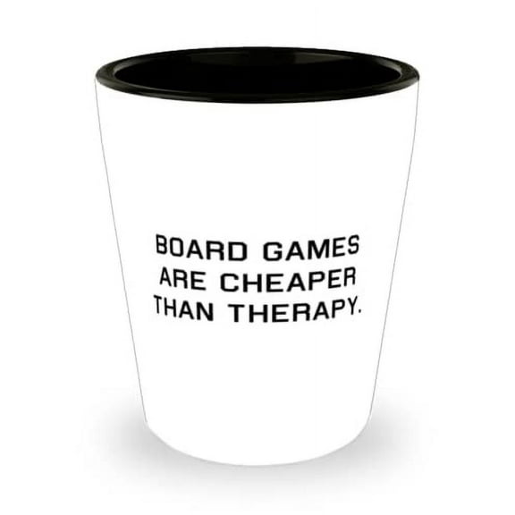 Useful Board Games, Board Games are Cheaper Than Therapy, Sarcastic Shot Glass For Friends From