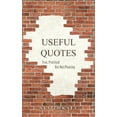 thumbnail image 1 of Useful Quotes: True, Practical But Not Pleasing, (Paperback), 1 of 1