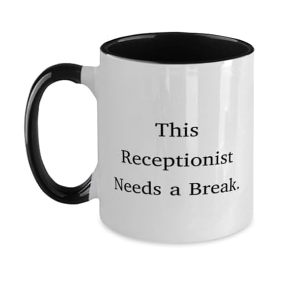 Useful Receptionist Gifts, This Receptionist Needs a Break, Receptionist Two Tone 11oz Mug From Friends, Gifts For Colleagues
