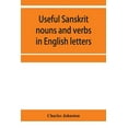 thumbnail image 1 of Useful Sanskrit nouns and verbs in English letters, (Paperback), 1 of 1