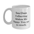 thumbnail image 1 of Useful Sea Glass Collecting Gifts, Sea Glass Collecting Makes Me Happy. You, Birthday 15oz Mug For Sea Glass Collecting, Unique sea glass jewelry, Sea glass art, Personalized sea glass gifts,, 1 of 2