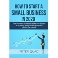 thumbnail image 1 of Useful Self Help Guides How To Start A Small Business In 2020: The Ultimate Guide to Make You Expert In Starting a Refutable Business Online Or , Book 1, (Paperback), 1 of 1