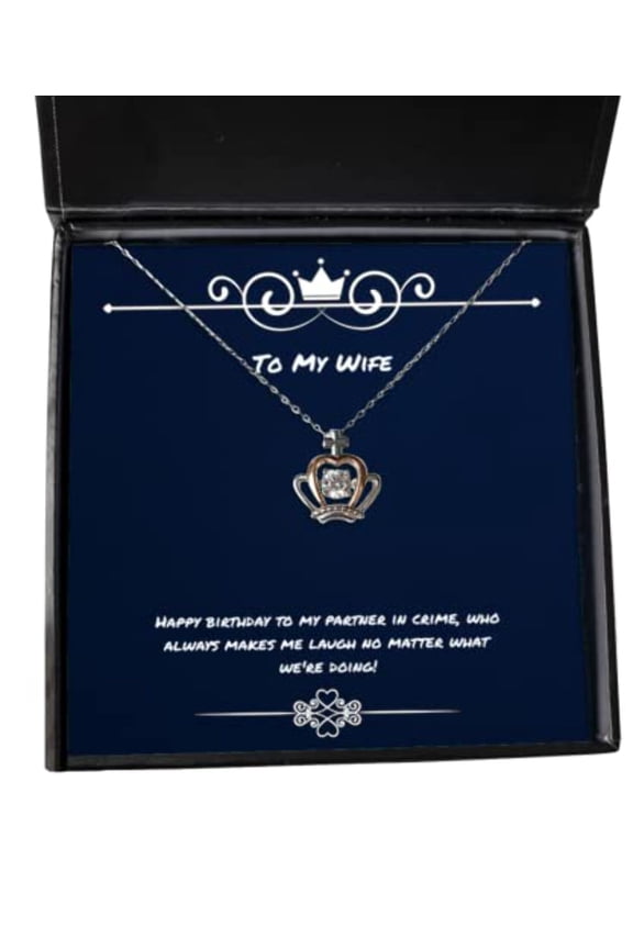 Useful Wife Gifts, Happy Birthday to My Partner in Crime, who Always Makes!, Brilliant Birthday Crown Pendant Necklace from Wife, Funny Jewelry Gift Ideas, Unique Funny Jewelry Gifts, Handmade Funny