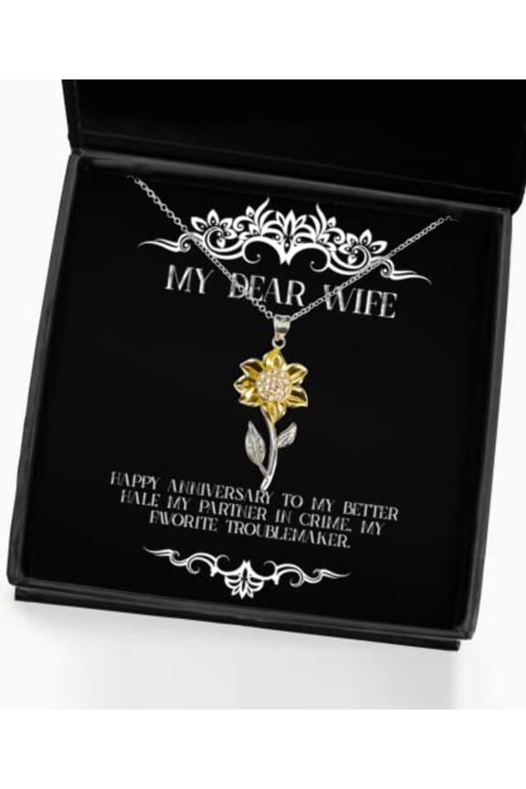 Useful Wife Gifts, Happy anniversary to my better half, my partner in crime, my, Birthday Sunflower Pendant Necklace For Wife, Birthday present, Sunflower necklace, Gift for her, Gift for girlfriend,