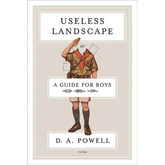 Useless Landscape, or a Guide for Boys (Hardcover)