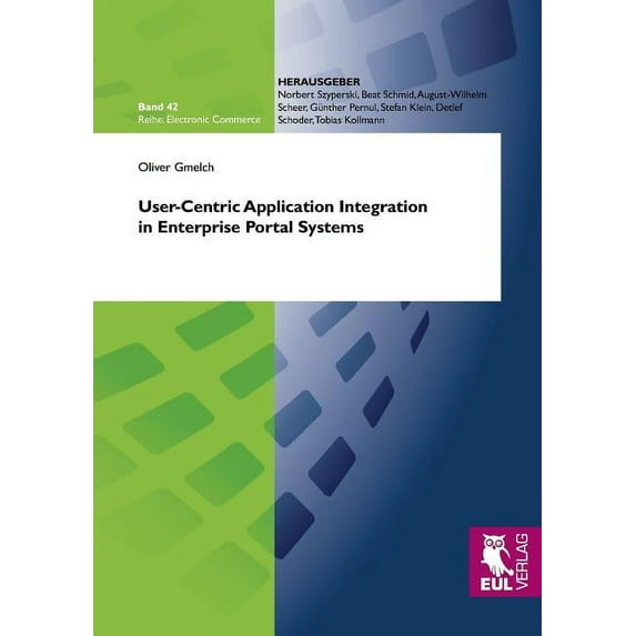 User-Centric Application Integration in Enterprise Portal Systems (Paperback)