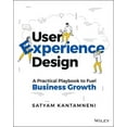 thumbnail image 1 of User Experience Design: A Practical Playbook to Fuel Business Growth, (Paperback), 1 of 1