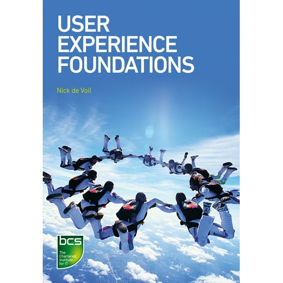 User Experience Foundations, (Paperback)