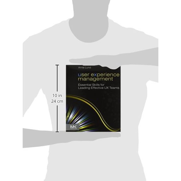 Pre-Owned User Experience Management: Essential Skills for Leading Effective UX Teams [Paperback] Lund, Arnie