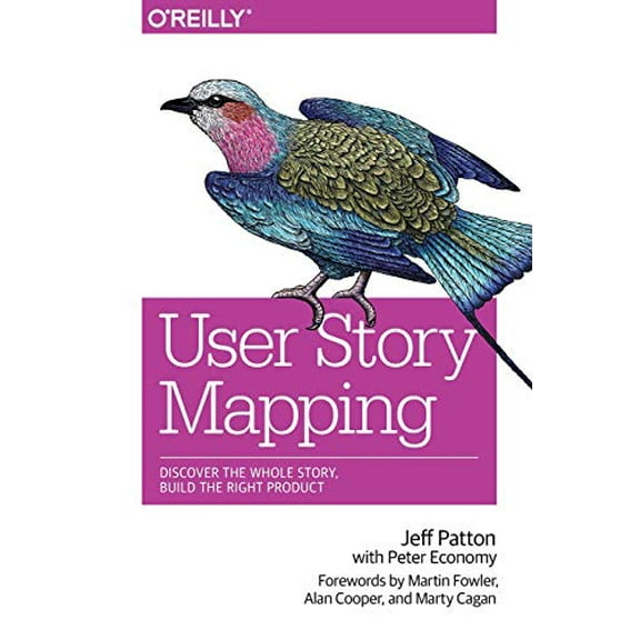 Pre-Owned User Story Mapping: Discover the Whole Story, Build the Right Product Paperback