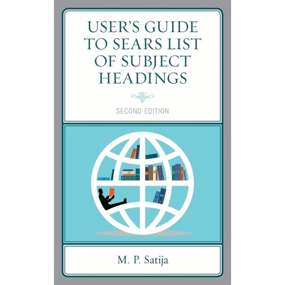 User's Guide to Sears List of Subject Headings, (Paperback)