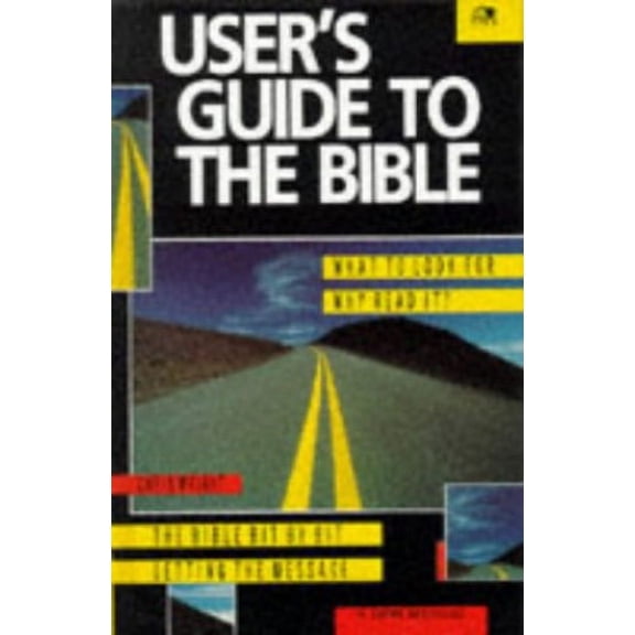 Pre-Owned User's Guide to the Bible (Lion Manuals) (Hardcover) 0745926452 9780745926452